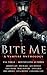 Bite Me: A Vampire Anthology