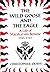 The Wild Goose And The Eagle: A Life of Marshal von Browne 1705-1757
