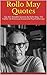 Rollo May Quotes: Top 40+ N...