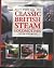 Classic British Steam Handbook