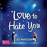 Love to Hate You by Jo Watson