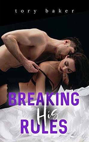 Breaking His Rules (Kindle Edition)