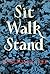 Sit Walk Stand by Watchman Nee