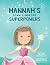 Hannah's Down Syndrome Superpowers (One Three Nine Inspired)