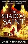 The Shadow Saint:...