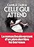 Celle qui attend