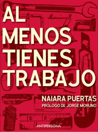 Al menos tienes trabajo (Paperback)