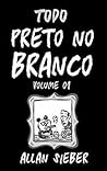 Todo Preto no Branco vol. 1 Todo Preto no Branco vol. 1