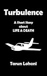 Turbulence: A Short Story about Life and Death