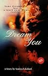 Dream you