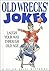 Old Wrecks' Jokes