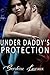 Under Daddy's Protection