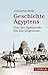 Geschichte Ägyptens: Von der Spätantike bis zur Gegenwart