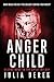 Anger Child (The Child Trilogy #2)