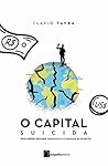 O Capital Suicida...