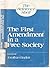 The First Amendment in a Free Society (The Reference shelf)