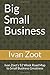 Big Small Business: Ivan Zo...