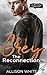 Grey: The Reconnection (Spectrum Series)