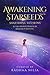 Awakening Starseeds: Shattering Illusions