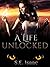 A Life Unlocked (Fates Intertwined #1.5)