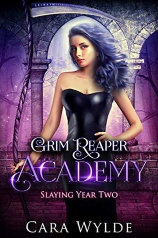 Slaying Year Two (Grim Reaper Academy #2)