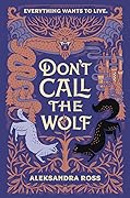 Don&#x27;t Call the Wolf 