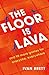 The Floor is Lava: and 99 more games for kids and families to play