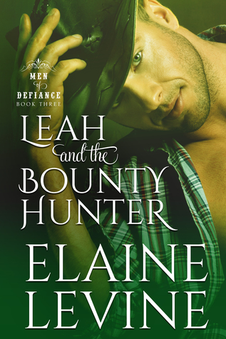 Leah and the Bounty Hunter (Men of Defiance, #3)