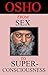 From Sex to Mindfulness by Osho