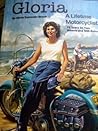 Gloria - A Lifetime Motorcyclist by Gloria Struck