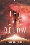 The Life Below (The Final Six, #2)