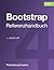 Bootstrap-Referenzhandbuch:...