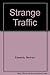 Strange Traffic
