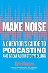 Make Noise: A Cre...