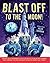 Blast off to the Moon!