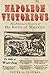 Napoleon Victorious!: An Alternative History of the Battle of Waterloo