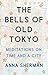 The Bells of Old Tokyo: Meditations on Time and a City