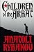 Children of the Arbat by Anatoly Rybakov