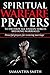 Spiritual Warfare Prayers to Destroy All Unseen Forces Breaki... by Samantha Smith