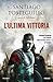L'ultima vittoria (Traiano,...