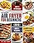 The Essential Air Fryer Coo...