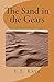 The Sand in the Gears: Stor...