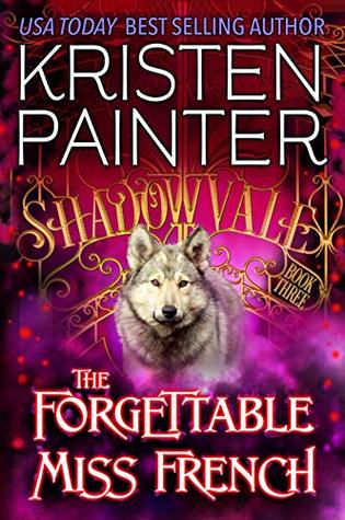 The Forgettable Miss French (Shadowvale, #3)