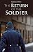 The Return of the Soldier: A World War I Novel