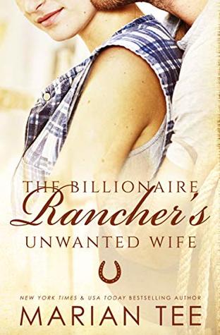 The Billionaire Rancher's Unwanted Wife (Evergreen's Mail-Order Brides #3)