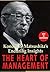 Konosuke Matsushita's Enduring Insights - The Heart of Management