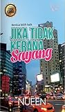 Jika Tidak Kerana Sayang