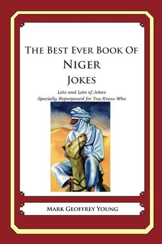 The Best Ever Book of Niger Jokes by Mark Young