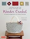 Japanese Wonder Crochet: A Creative Approach to Classic Stitches