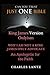 Just One Bible? Why I am NOT a King James Only Advocate!: An Apologetic For The Faith